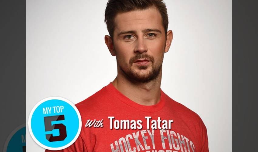 My Top 5 | Tomas Tatar